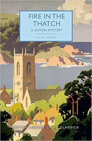 Book Review: Fire in the Thatch by E.C.R. Lorac