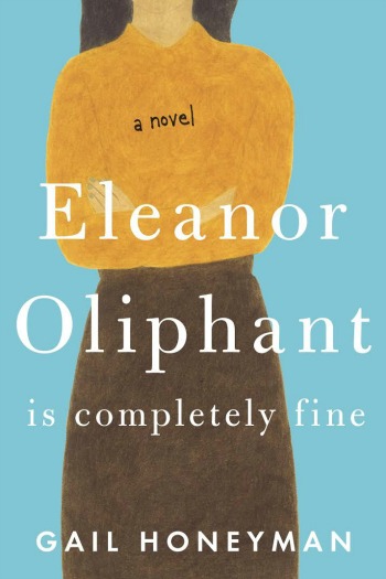 Book Review: Eleanor Oliphant is Completely Fine by Gail Honeyman