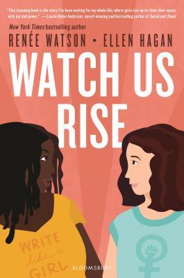 Book Review: Watch Us Rise by Renée Watson and Ellen Hagan
