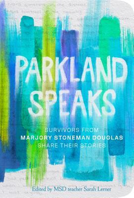 Book Review: Parkland Speaks edited by Sarah Lerner