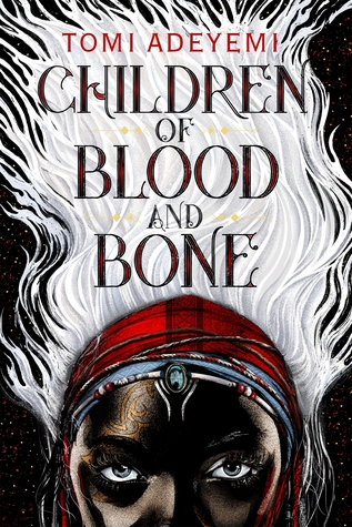 Book Review: Children of Blood and Bone by Tomi Adeyemi