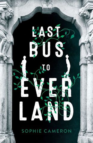 Book Review: Last Bus to Everland by Sophie Cameron