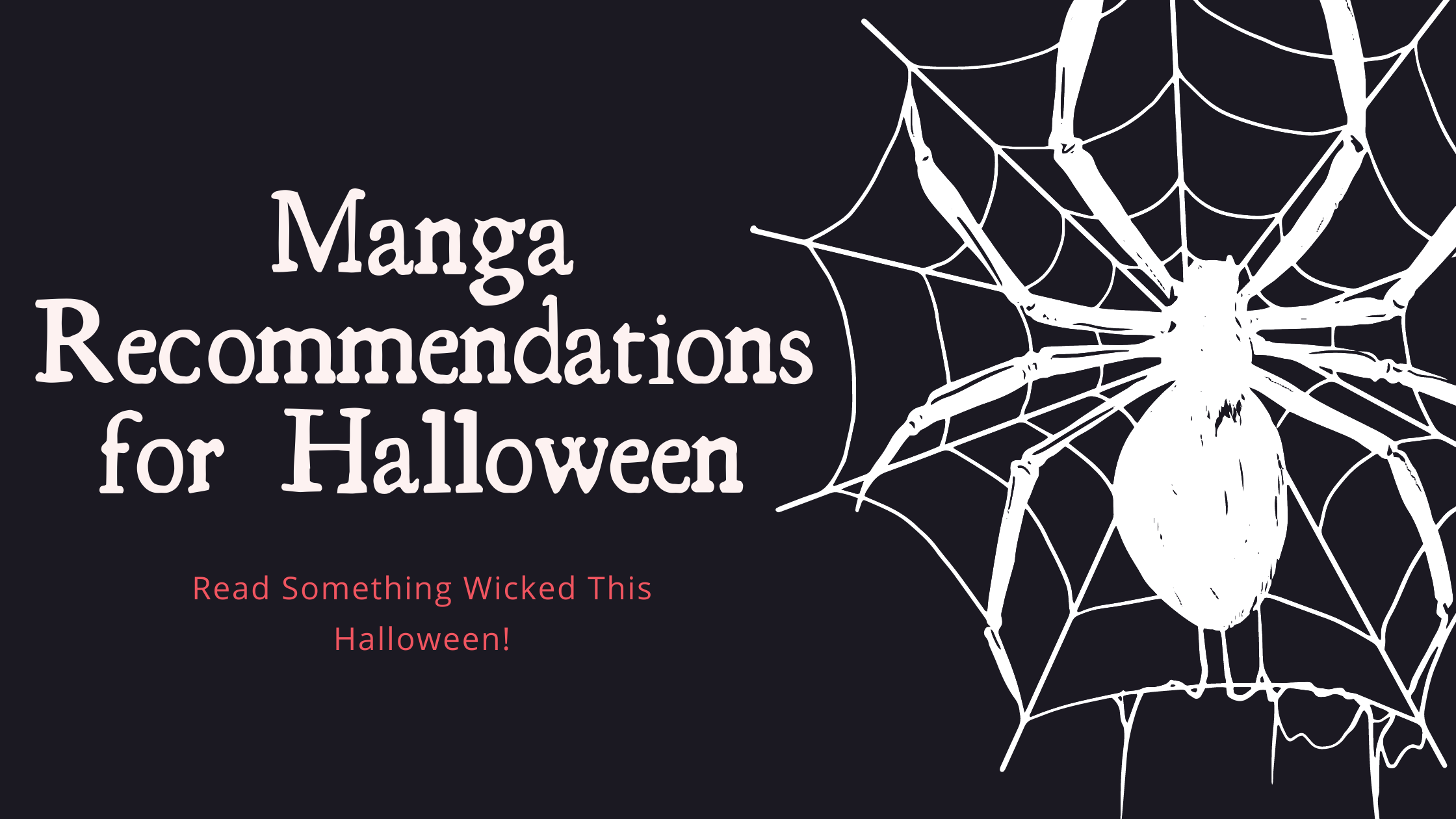 Manga Recommendations for Halloween!