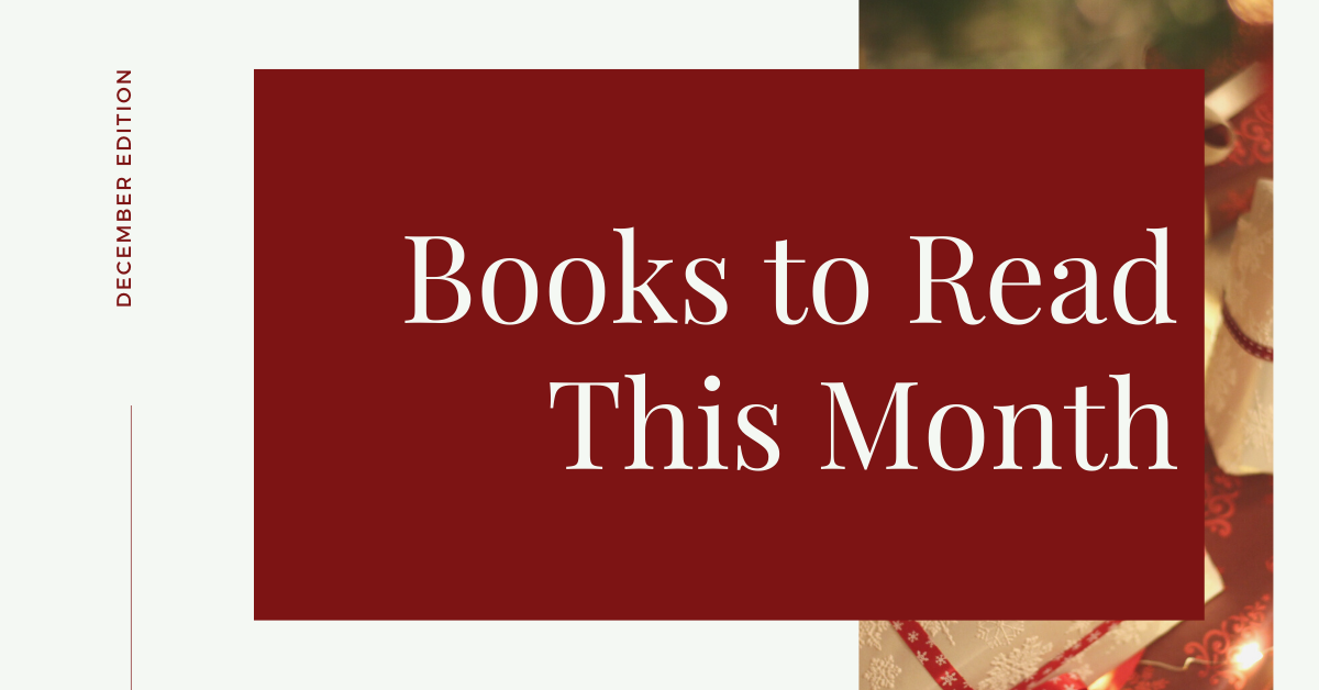 Books to Read This Month: December Edition