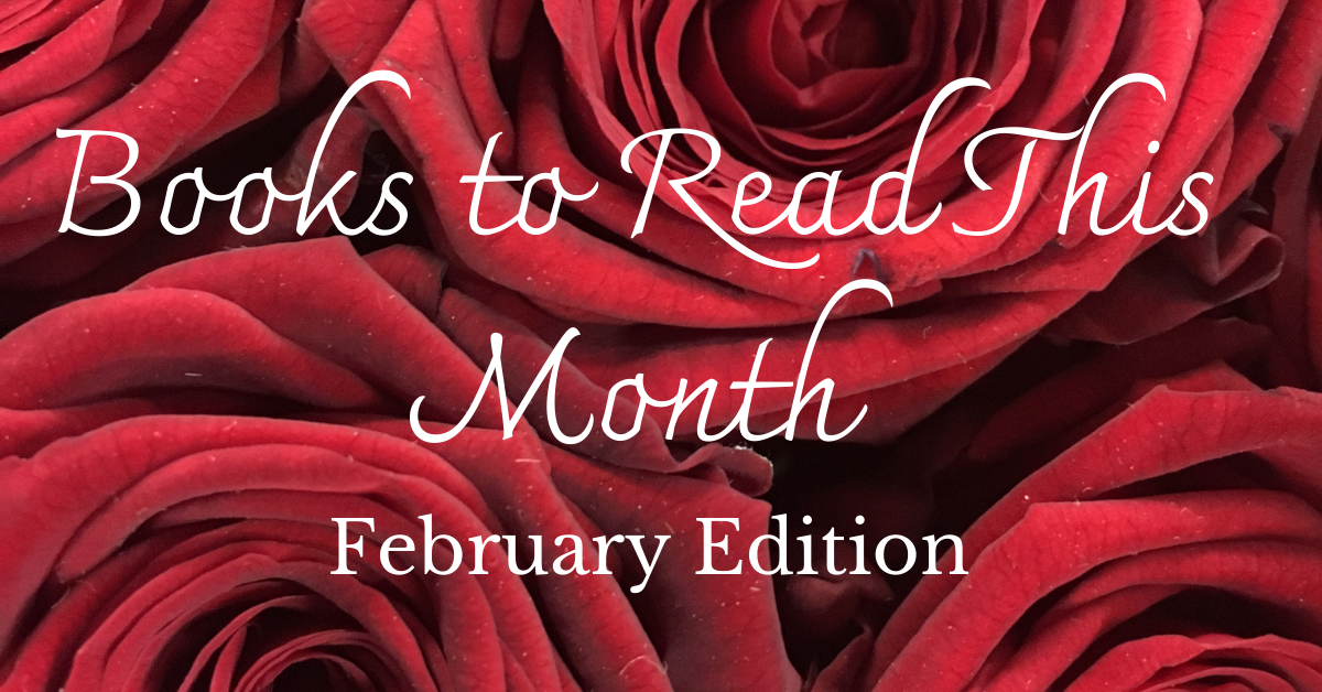 Books to Read This Month: February Edition