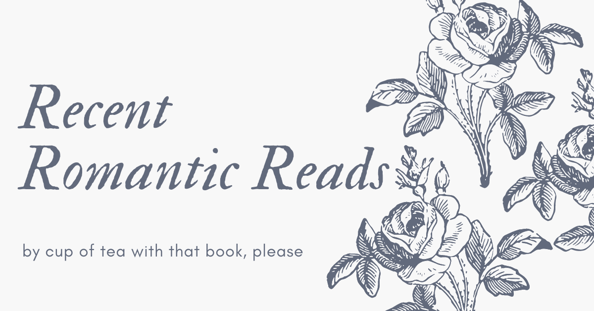 Recent Romantic Reads for Valentine’s Day