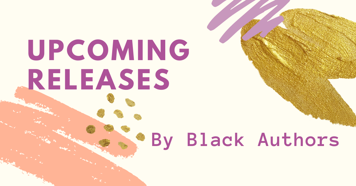 Upcoming Books by Black Authors