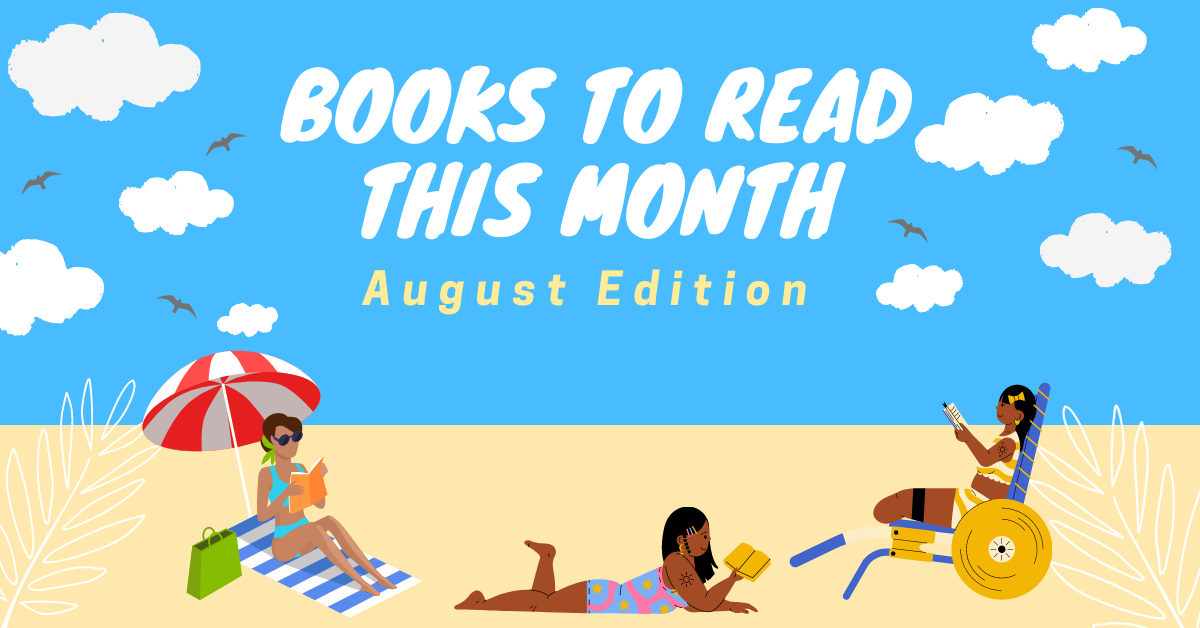 Books to Read This Month: August Edition