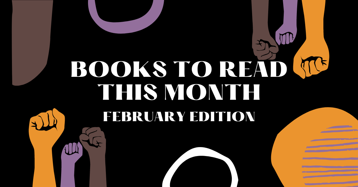 Books to Read This Month: February Edition
