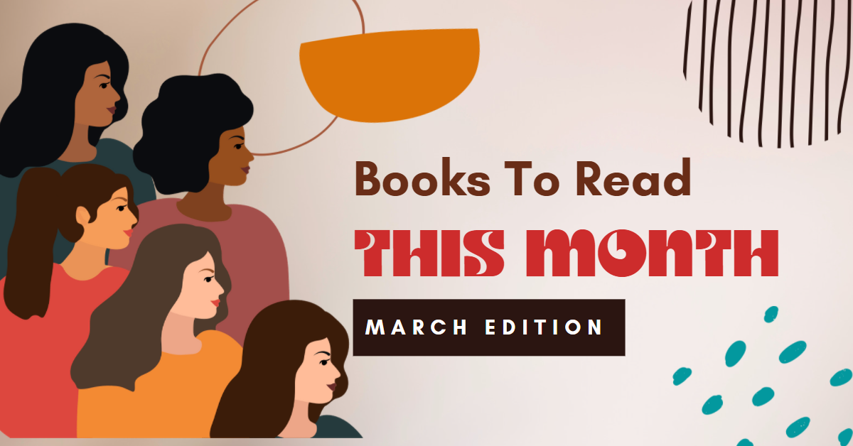 Books to Read This Month: March Edition