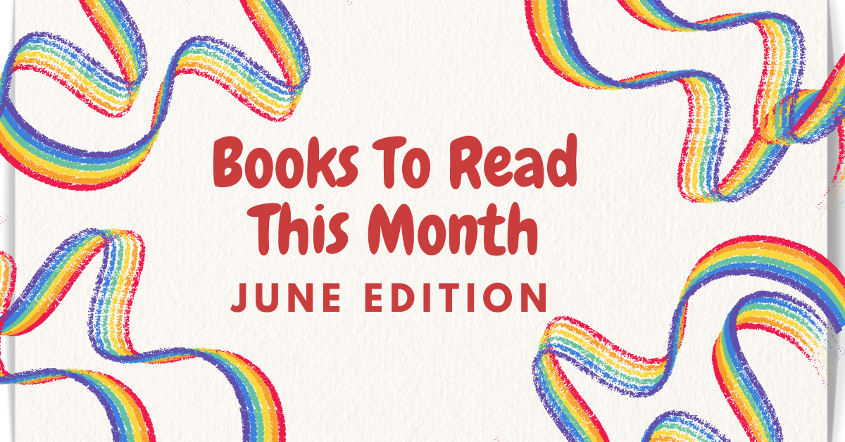 Books to Read This Month: June Edition