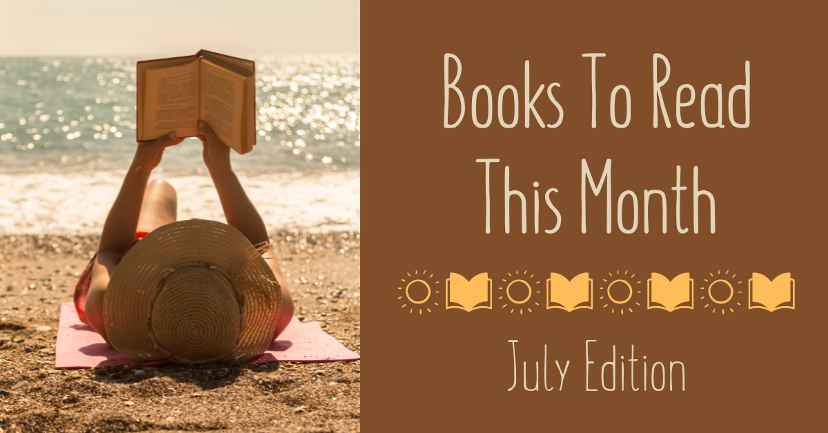 Books to Read This Month: July Edition