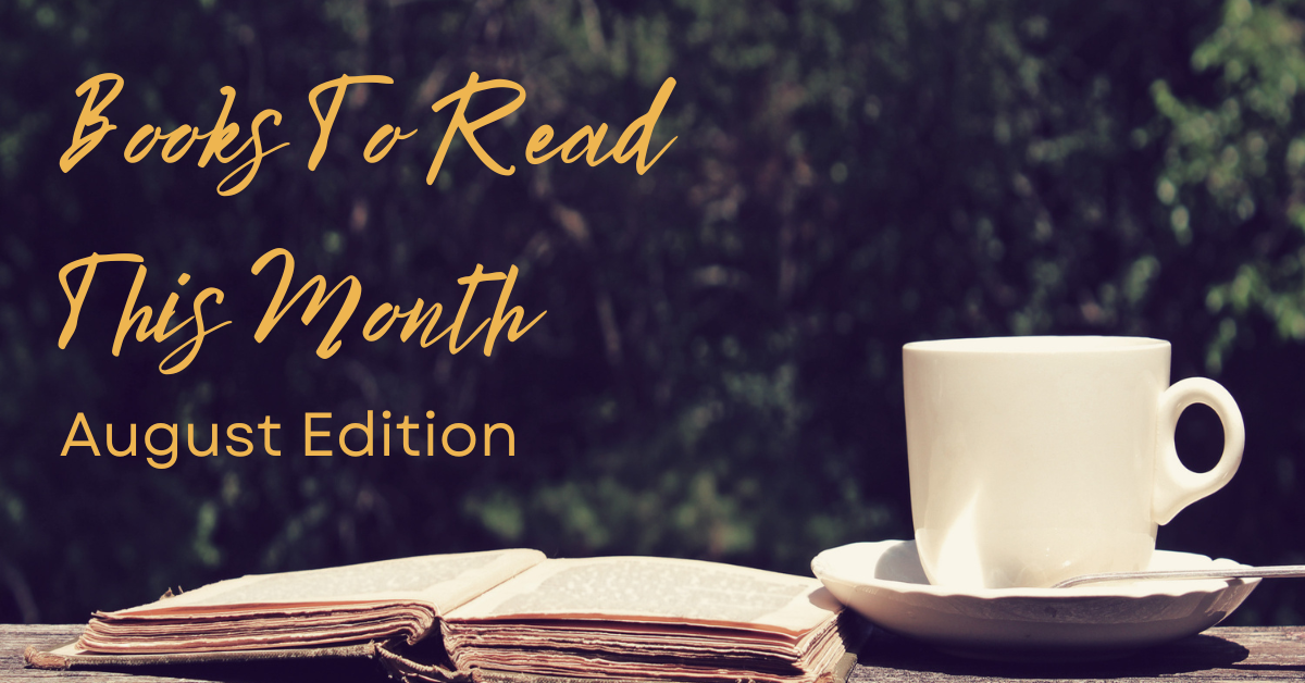 Books to Read This Month: August Edition
