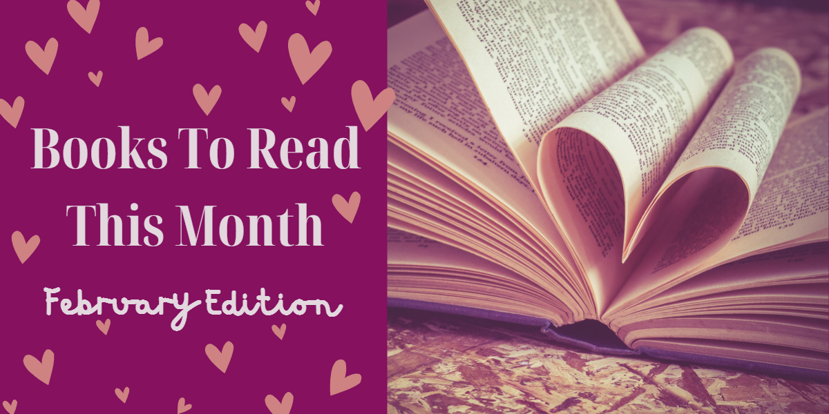 Books to Read This Month: February Edition