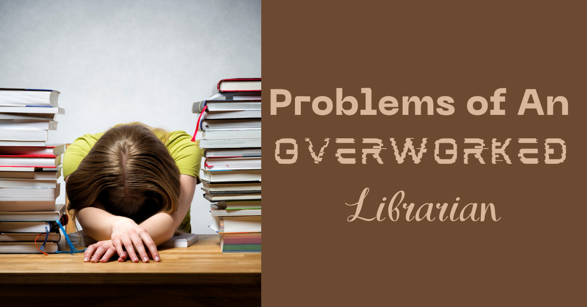 Problems of an Overworked Librarian #247
