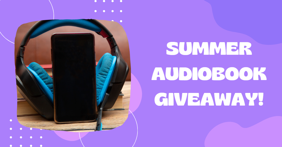 Summer 2024 Giveaway: Win A Chance For A Free Audiobook!