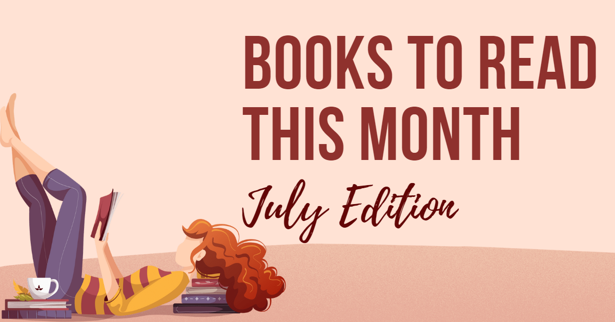 Books to Read This Month: July Edition