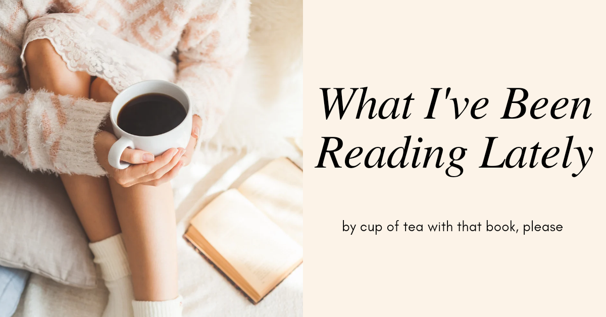 What I’ve Been Reading Lately: September 17