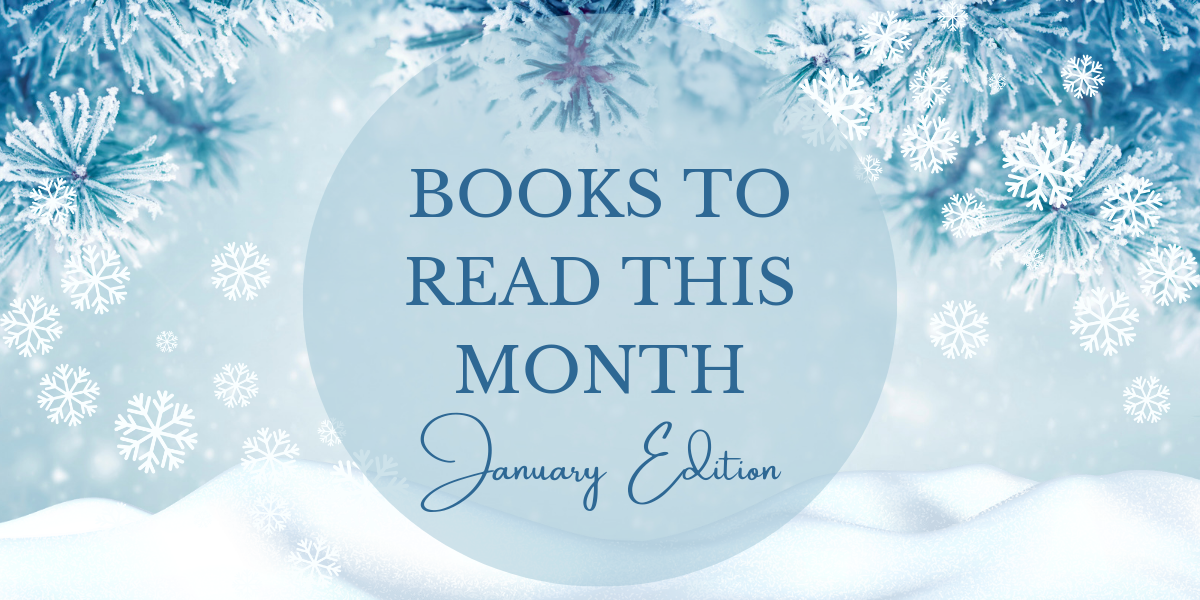 Books to Read This Month: January Edition