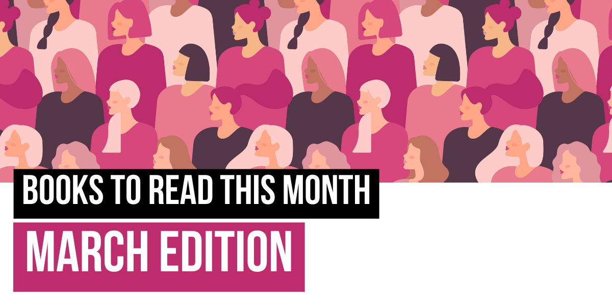 Books to Read This Month: March Edition