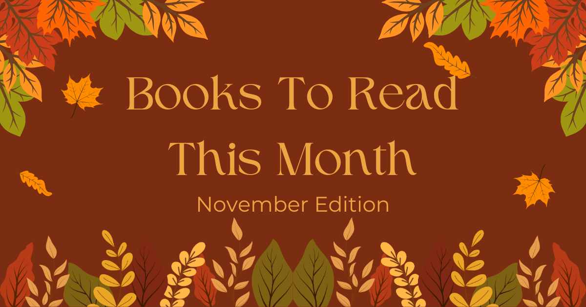 Books to Read This Month: November Edition